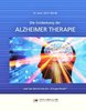 The discovery of Alzheimer's therapy